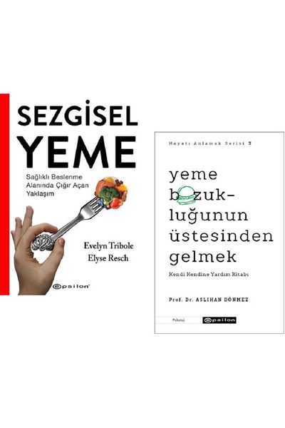 Epsilon Yayınevi Sezgisel Yeme Epsilon + Yeme Bozukluğunun Üstesinden Gelmek ...