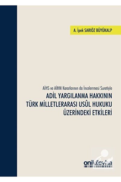 Genel Markalar Aihs Ve Aihm Kararlarının Da Incelenmesi Suretiyle Adil Yargıl...