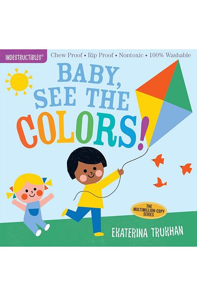 Workman Publishing Indestructibles: Baby, See the Colors!