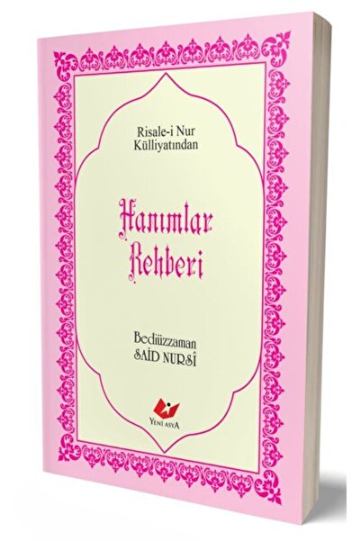 Yeni Asya Neşriyat Hanımlar Rehberi, Sayfa İçi Lügatçeli, İndexli (Çanta Boy, Karton Kapak,Kod:9451) & Risalei Nur K...