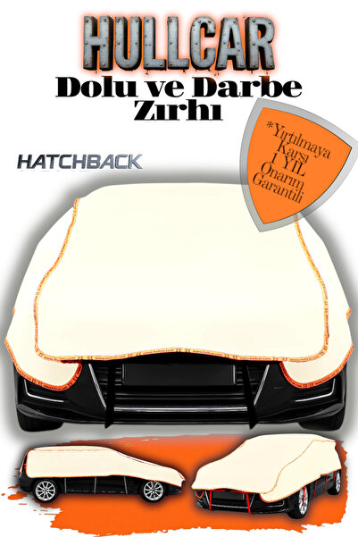 Hullcar Hatchback Dolu Koruyucu - Dış Etken Koruyucu Branda -hatchback (4.80 ...