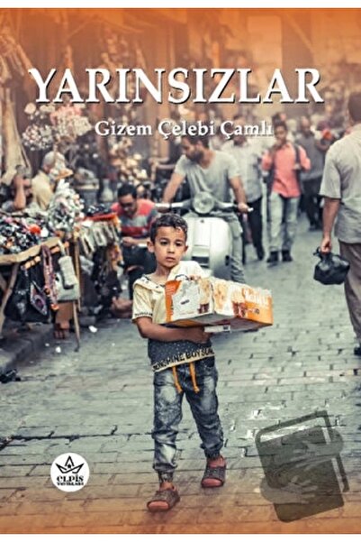 Elpis Yayınları Yarınsızlar Gizem Çelebi Çamlı Kitabı 65 Sayfa Elpis Yayınları