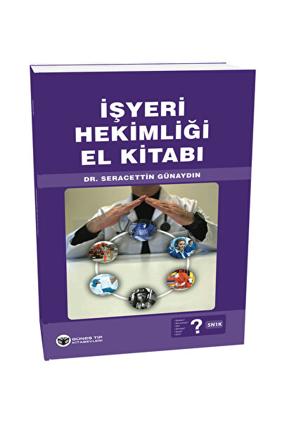 Güneş Tıp Kitabevleri İşyeri Hekimliği El Kitabı