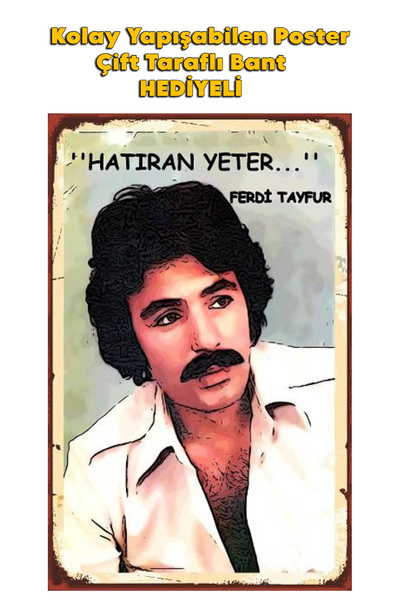 Organik Yolda FERDİ TAYFUR HATIRAN YETER POSTER KALİTELİ BASIM 10X15 cm