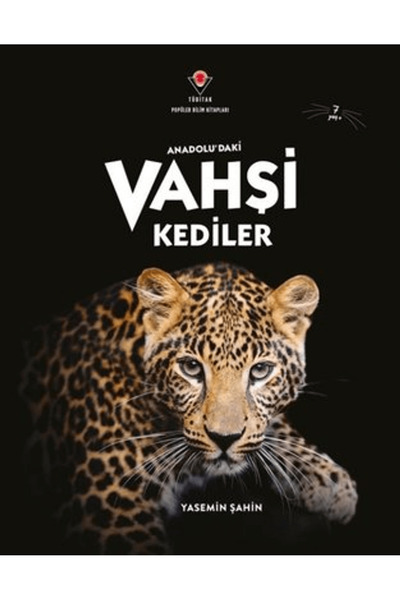 Tübitak Yayınları Anadolu'daki Vahşi Kediler / Yasemin Şahin / TÜBİTAK Yayınl...