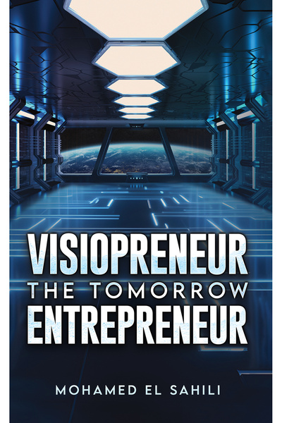 Austin Macauley Publishers Visiopreneur: The Tomorrow Entrepreneur