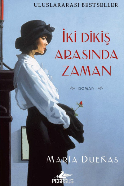 Pegasus Yayınları İki Dikiş Arasında Zaman – Maria Duenas