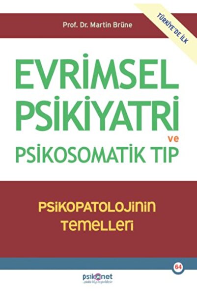 Psikonet Yayınları Evrimsel Psikiyatri ve Psikosomatik Tıp Marine Brüne Kitab...