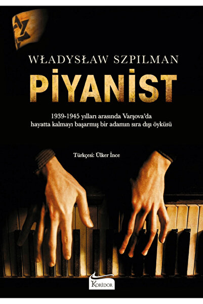 Koridor Yayıncılık Piyanist / Wladyslaw Szpilman / / 9786257781879