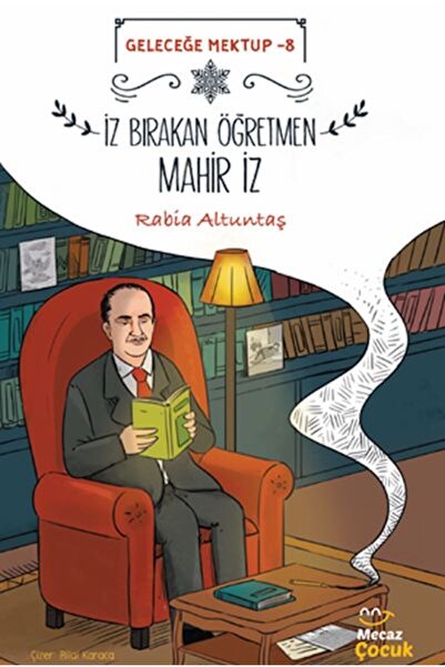 Timaş Yayınları رسالة إلى المستقبل 8/التعليم الذي يترك آثارًا ماهرًا