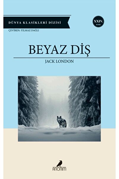 Anonim Yayıncılık Beyaz Diş - Jack London