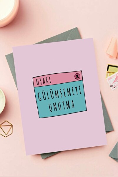 Gülümsemeyi Unutma Motto Kartı