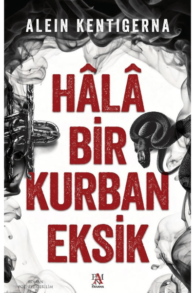 Panama Yayıncılık Hala Bir Kurban Eksik / Alein Kentigerna / Panama Yayıncılı...