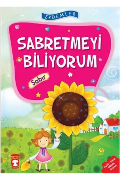 Timaş Çocuk Sabretmeyi Biliyorum Sabır - Erdemler 1 Necla Saydam, Nuray Türky...