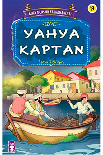 Timaş Çocuk Yahya Kaptan - Kurtuluşun Kahramanları 2 (19) Ismail Bilgin