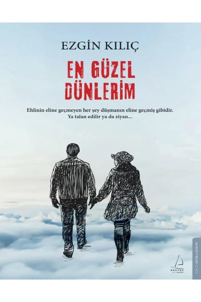 Destek Yayınları Ezgin Kılıç  En Güzel Dünlerim