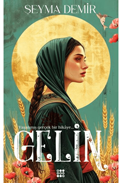 dokuzyayinlari Gelin / Şeyma Demir / Dokuz Yayınları / 9786256402195