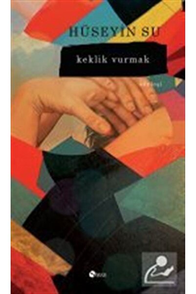 Şule Yayınları Keklik Vurmak