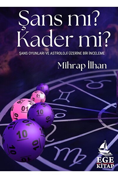 Ege Kitap Şans mı? Kader mi?