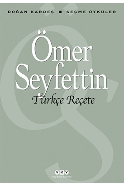 Yapı Kredi Yayınları Türkçe Reçete Seçme Öyküler Ömer Seyfettin