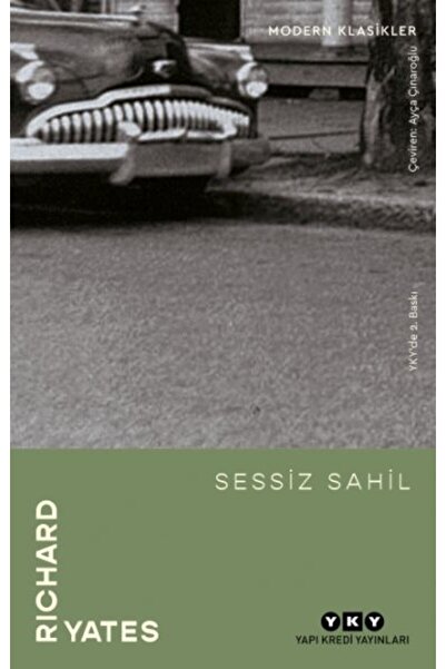 Yapı Kredi Yayınları Sessiz Sahil / Richard Yates / / 9789750856464