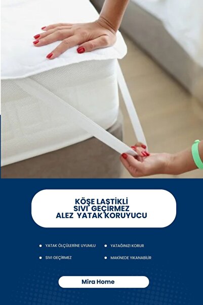 Mira Home Sıvı Su Geçirmez Alez Yatak Koruyucu Pamuklu Köşe Lastikli