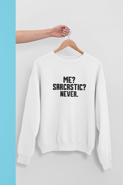 qoeuyl boutique Φούτερ Me Sarcastic Never Baskılı Eğλεντική Unisex Μπλούζα με Λαιμόκοψη