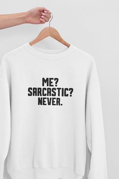qoeuyl boutique Φούτερ Me Sarcastic Never Baskılı Eğλεντική Unisex Μπλούζα με Λαιμόκοψη