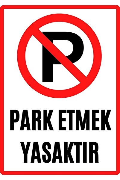 KanvasSepeti Garaj Kapısı Park Etmek Yasaktır Uyarı Ikaz Folyo Etiket Baskı E...