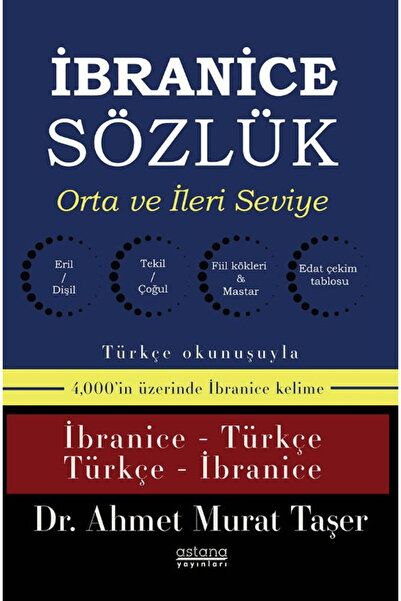 Astana Yayınları İbranice Sözlük (Orta ve İleri Seviye) / Ahmet Murat Taşer /...