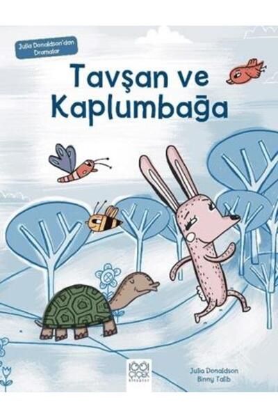 1001 Çiçek Kitaplar Tavşan Ve Kaplumbağa / Julia Donaldson'dan Dramalar - Jul...
