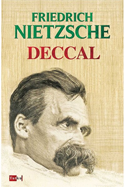 Tutku Yayınevi Deccal - Friedrich Nietzsche - Felsefe, Düşünce, Psikoloji,