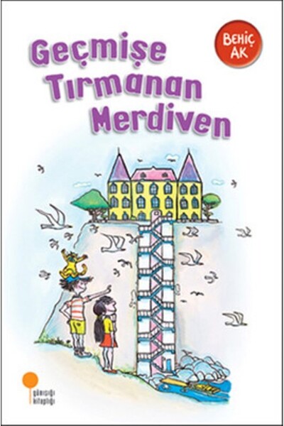 Günışığı Kitaplığı Geçmişe Tırmanan Merdiven