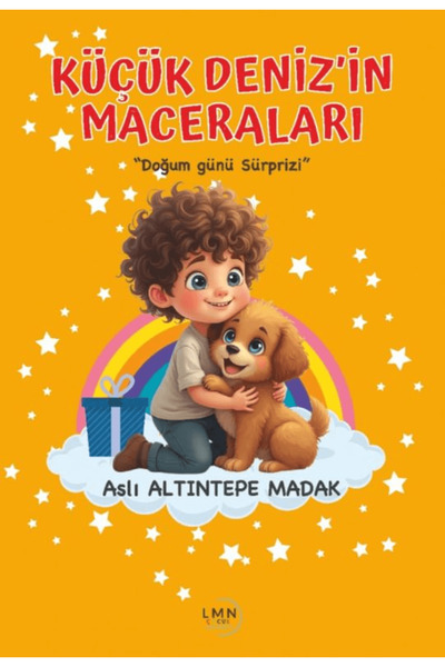 Küçük Deniz'in Maceraları / Aslı Altıntepe Madak / Liman Çocuk Yayınevi / 9786259543536