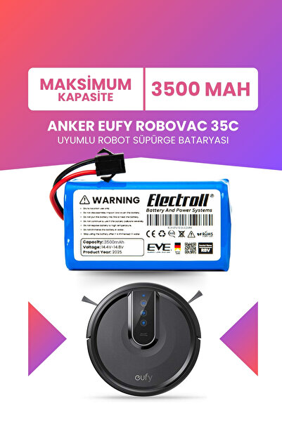 ELECTROLL Eufy Robovac 35c Uyumlu Batarya (MAKSİMUM KAPASİTE) 3500mah Robot S...