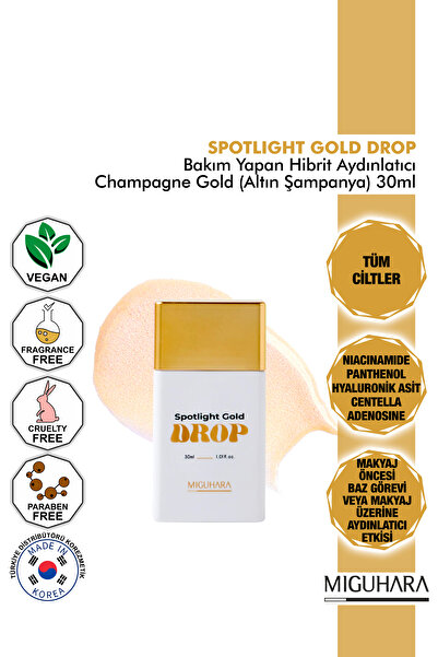 MİGUHARA Miguhara Bakım Yapan Hibrit Aydınlatıcı - Spotlight Gold Drop Champa...