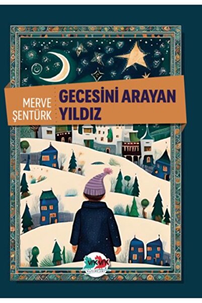 Vak Vak Yayınları Gecesini Arayan Yıldız