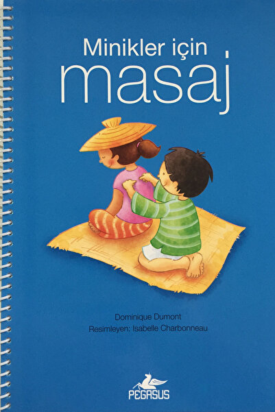 Pegasus Yayınları Minikler İçin Masaj - Dominique Dumont