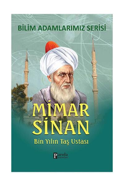Parola Yayıncılık Mimar Sinan Bin Yılın Taş Ustası