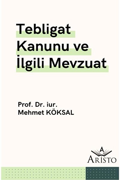 Tebligat Kanunu Ve Ilgili Mevzuat