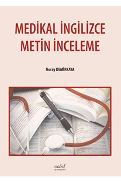Anadolu Nobel Tıp Kitabevleri Medikal Ingilizce Metin Inceleme-nuray Demirkay...
