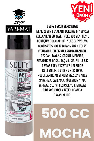 SEYFİKİRTASİYE SELFY DECOR ISLAK ZEMİN BOYASI 500 CC MUTFAK TEZGAH FAYANS LAV...