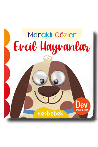 Neobebek Meraklı Gözler: Evcil Hayvanlar (Oynak Gözlü Kitap)