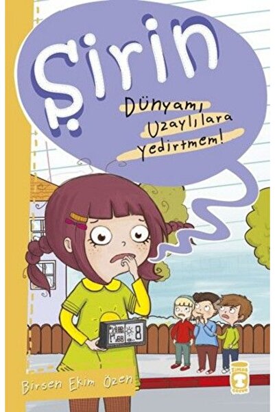 Timaş Çocuk Şirin Dünyamı Uzaylılara Yedirtmem - Şirin Iş Başında 2 Birsen Ek...