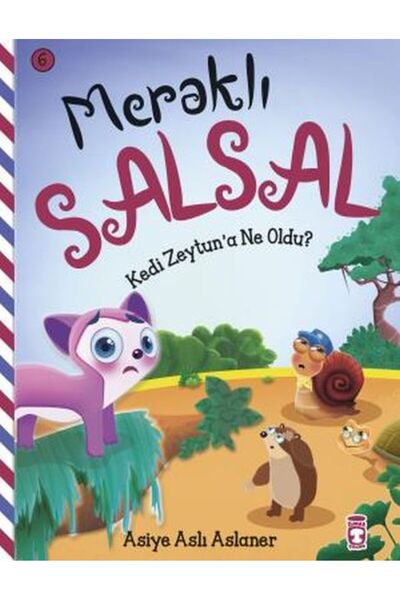 Timaş Yayınları Kedi Zaytuna Ne Oldu - Meraklı Salsal 6 Asiye Aslı Aslaner