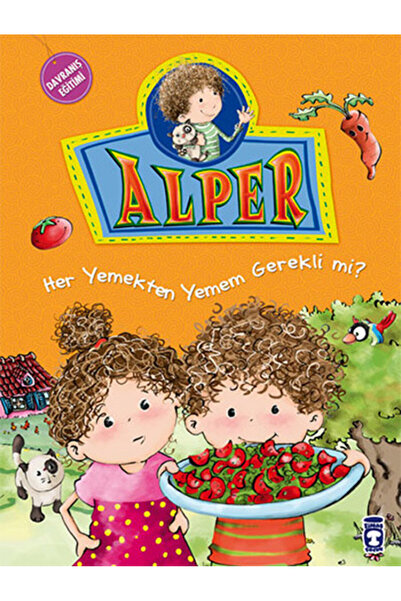 Timaş Yayınları Alper Her Yemekten Yemem Gerekli mi NURŞEN ŞİRİN