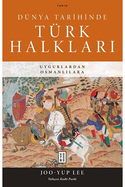 Ketebe Dünya Tarihinde Türk Halkları Joo-Yup Lee