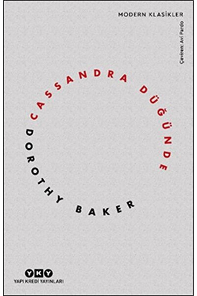 Yapı Kredi Yayınları Cassandra Düğünde Modern Klasikler Dorothy Baker