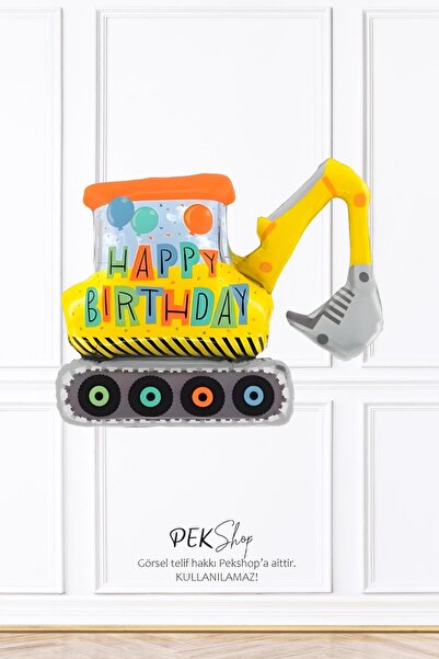 PEKSHOP Happy Birthday Yazılı Büyük Kepçe Excavator Folyo Balon İnşaat Tema E...