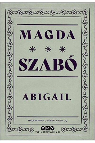 Yapı Kredi Yayınları Abigail Magda Szabo